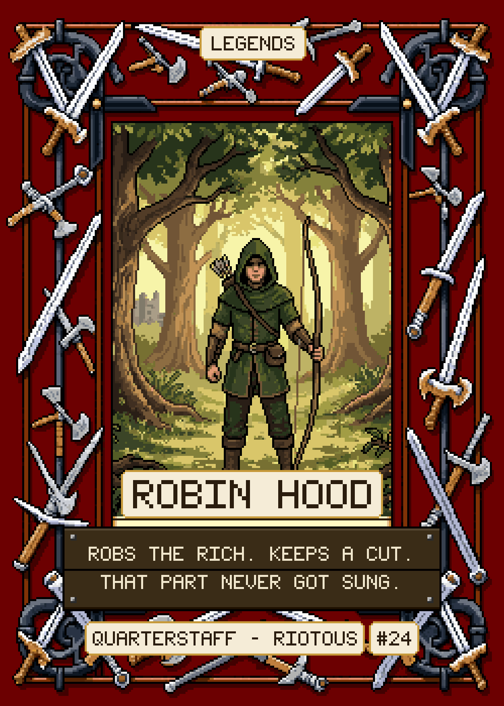 Robin Hood, a Legend — robs the rich, keeps a cut